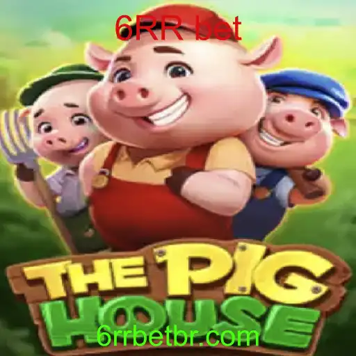 ThePigHouse: Explorando o Jogo e a Estratégia '6RR bet'