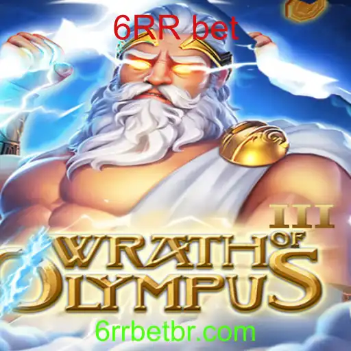 WrathofOlympusIII: Descubra o Novo Mundo de Apostas e Estratégias com 6RR bet